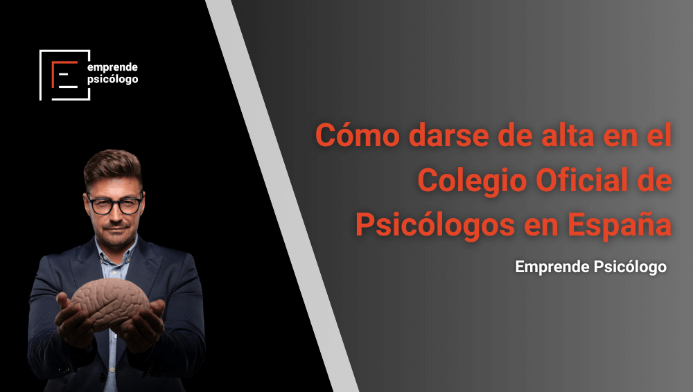 Cómo darse de alta en el Colegio Oficial de Psicólogos en España