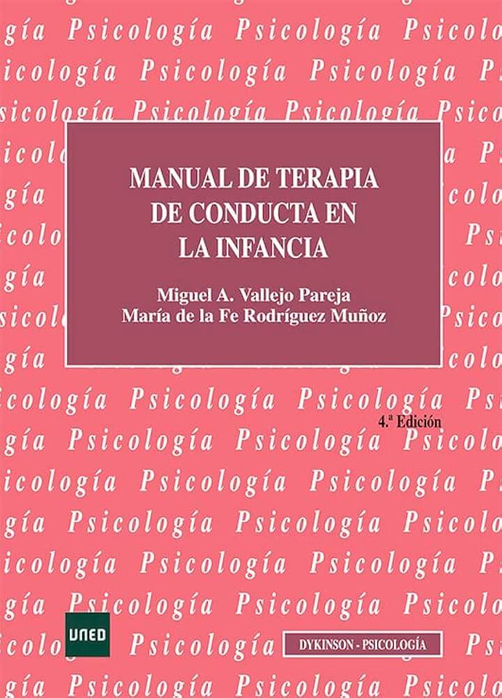Manuales de Psicología - Manual de terapia de conducta en la infancia