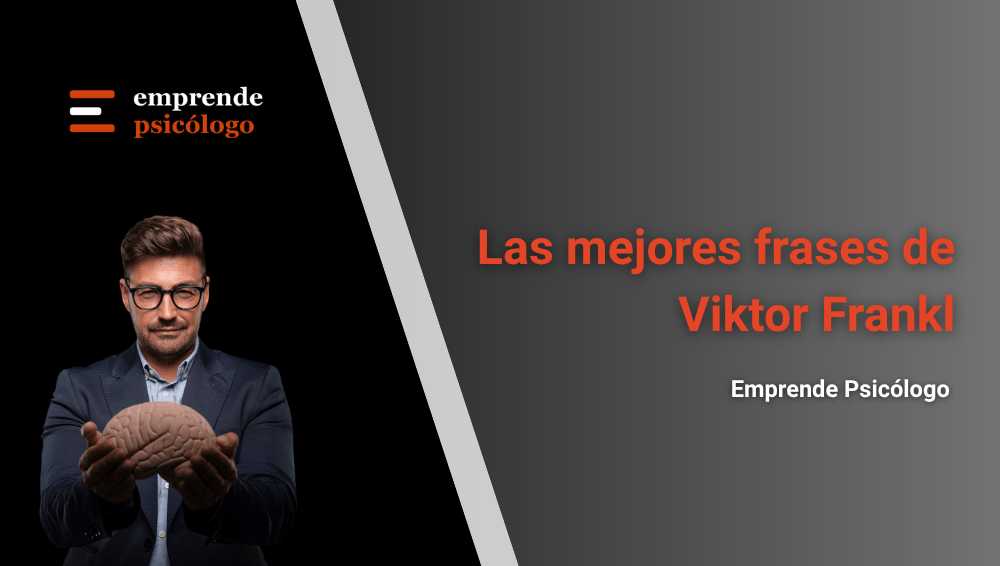 Las 20 mejores frases de Viktor Frankl sobre el sufrimiento y el sentido de la vida
