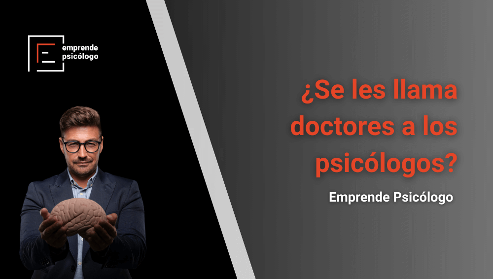 ¿A los psicólogos se les llama doctores?