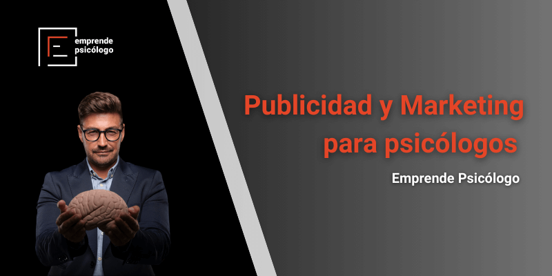 Publicidad y Marketing para psicólogos: las 12 mejores opciones