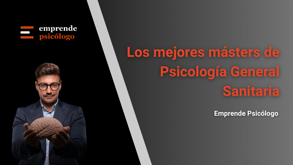 Los 10 mejores másters de Psicología General Sanitaria (2026)