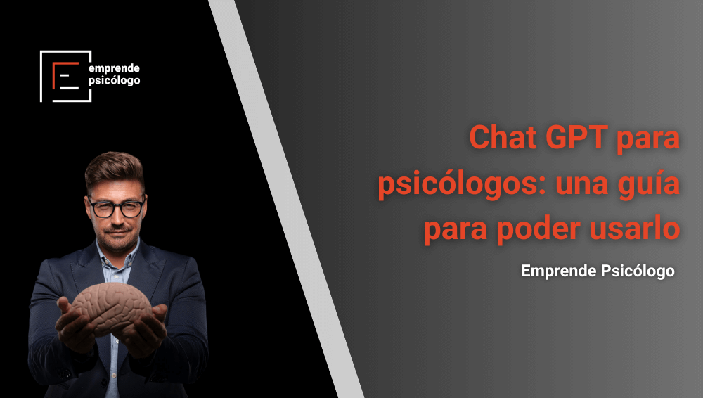 Chat GPT para psicólogos: una guía para poder usarlo