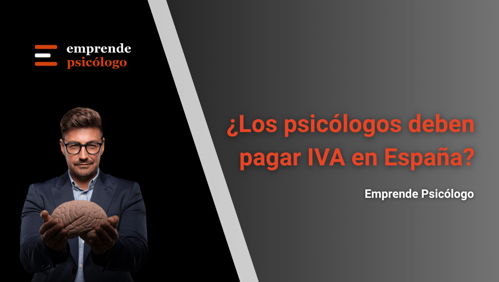 ¿Los psicólogos deben pagar IVA en España?