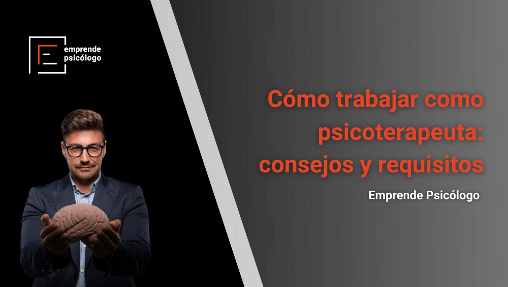 Cómo trabajar como psicoterapeuta: consejos y requisitos
