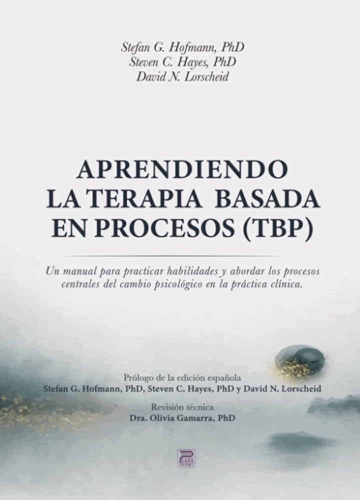 Manuales de Psicología - Aprendiendo la Terapia Basada en Procesos