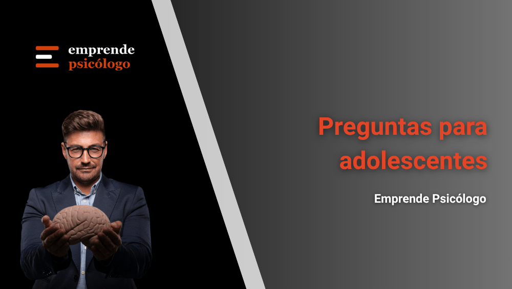 150 preguntas para adolescentes con una breve explicación
