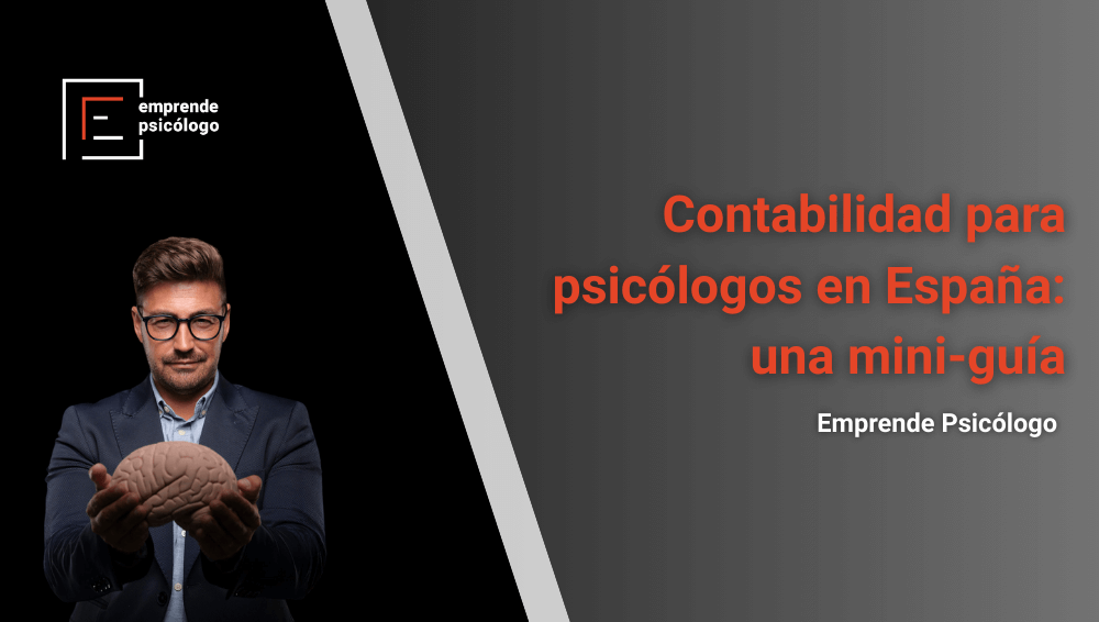 Contabilidad para psicólogos en España: una mini-guía